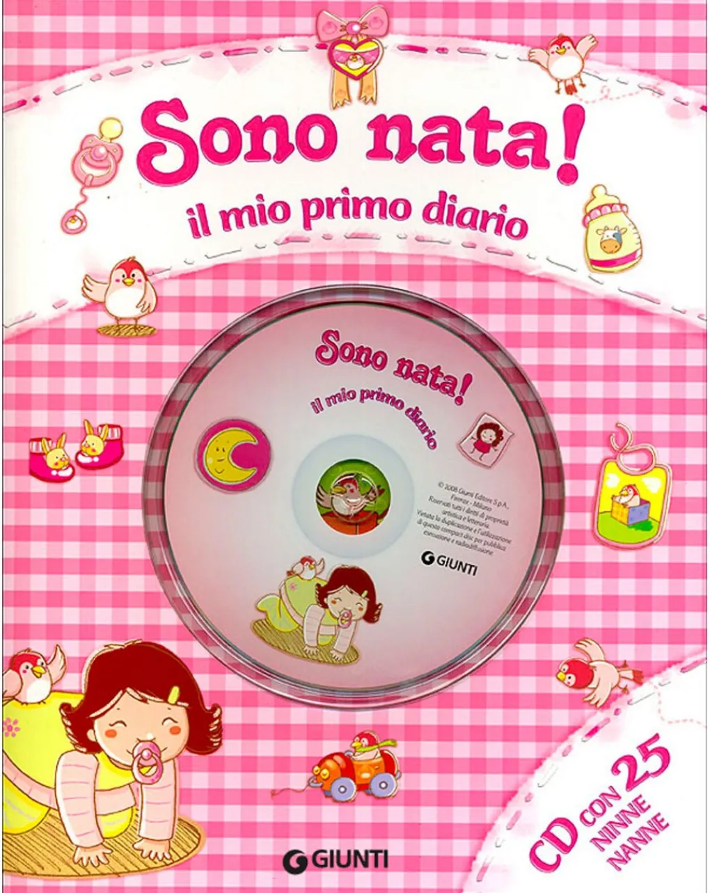 Giunti Libri E Audiolibri Per Bambini-Sono Nata! Il Mio Primo Diario + Cd Con 25 Ninne Nanne